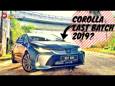 Toyota Corolla Altis 2019 Malaysia : Mungkin Ini Generasi Terakhir? - Engear Review #Ep49
