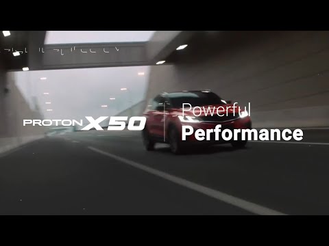 PROTON X50 – Powerful Performance