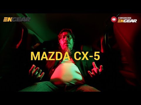 Mazda CX5 sebuah SUV yang berhantu? - Review Mazda CX5 by ENGEAR Malaysia 2018